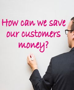 Working together - How Can We Save Our Customers Money